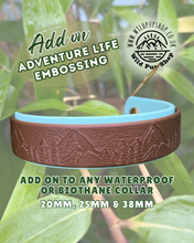Load image into Gallery viewer, Add on: Mountain Life Embossed Design for Waterproof &amp; Biothane Collars

